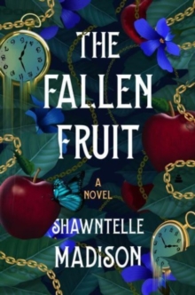 The Fallen Fruit : A Novel