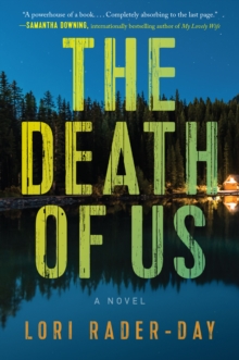 The Death of Us : A Novel