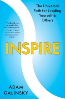 Inspire : The Universal Path for Leading Yourself and Others