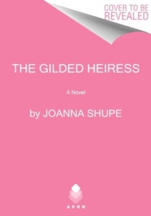 The Gilded Heiress : A Novel