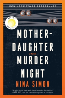 Mother-Daughter Murder Night : A Novel