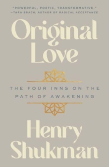 Original Love : The Four Inns on the Path of Awakening