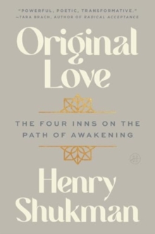 Original Love : The Four Inns on the Path of Awakening