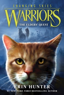 HarperCollins Publishers Inc Warriors, Changing Skies #1, The Elders' Quest