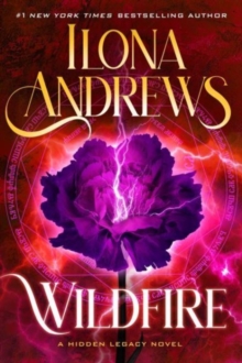 Wildfire : A Hidden Legacy Novel