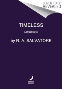 Timeless : A Drizzt Novel