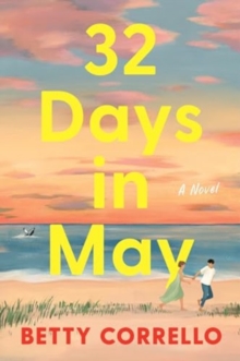 HarperCollins Publishers Inc 32 Days In May , A Novel