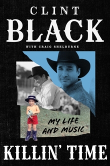 Killin Time : My Life and Music