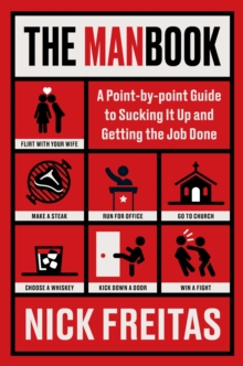 The Manbook : A Point-by-Point Guide to Sucking It Up and Getting the Job Done