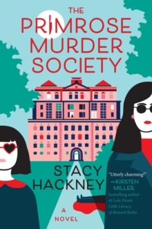 The Primrose Murder Society : A Novel