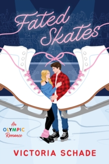 Fated Skates : A Novel