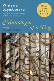 HarperCollins Publishers Inc Monologue Of A Dog , New Poems