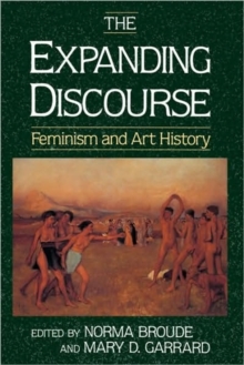 The Expanding Discourse : Feminism And Art History