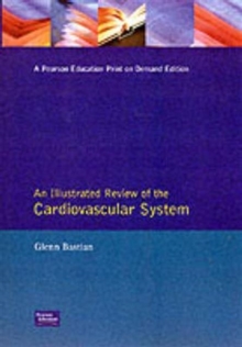 An Illustrated Review of Anatomy and Physiology : The Cardiovascular System, Paperback Book An Illustrated Review of Anatomy and Physiology : The Cardiovascular System, Paperback Book