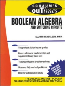 Schaum's Outline of Boolean Algebra and Switching Circuits