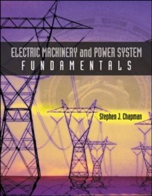 Electric Machinery and Power System Fundamentals, Paperback Book Electric Machinery and Power System Fundamentals, Paperback Book
