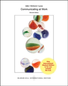 Looseleaf Communicating at Work: Strategies for Success in Business and the Professions, Paperback / softback Book Looseleaf Communicating at Work: Strategies for Success in Business and the Professions, Paperback / softback Book
