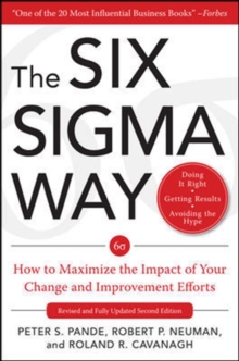 The Six Sigma Way: How GE, Motorola, and Other Top Companies are Honing Their Performance, Hardback Book The Six Sigma Way: How GE, Motorola, and Other Top Companies are Honing Their Performance, Hardback Book
