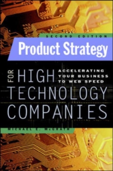 Product Strategy for High Technology Companies, Hardback Book Product Strategy for High Technology Companies, Hardback Book