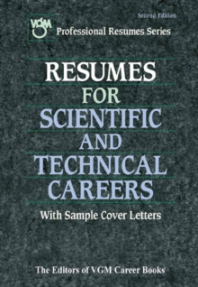 Resumes for Scientific and Technical Careers