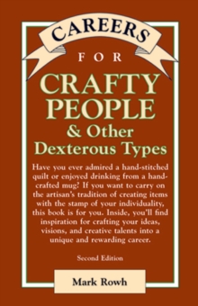 Careers for Crafty People & Other Dexterous Types