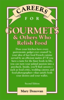 Careers for Gourmets & Others Who Relish Food, Second Edition