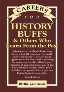 Careers for History Buffs & Others Who Learn from the Past, Second Edition