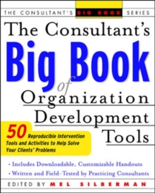 The Consultant's Big Book of Orgainization Development Tools, Paperback / softback Book The Consultant's Big Book of Orgainization Development Tools, Paperback / softback Book