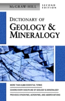 Dictionary of Geology & Mineralogy, Paperback / softback Book Dictionary of Geology & Mineralogy, Paperback / softback Book