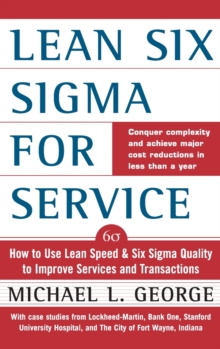 Lean Six Sigma for Service, Hardback Book Lean Six Sigma for Service, Hardback Book