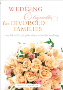 Wedding Etiquette for Divorced Families