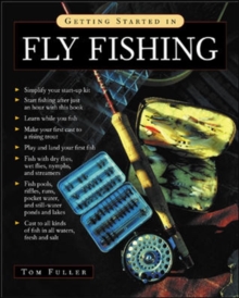 Getting Started in Fly Fishing, Paperback Book Getting Started in Fly Fishing, Paperback Book
