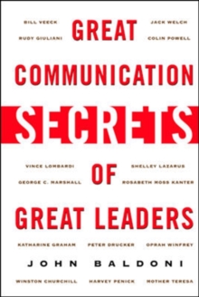 Great Communication Secrets of Great Leaders