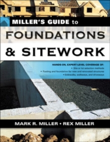 Miller's Guide to Foundations and Sitework, Paperback / softback Book Miller's Guide to Foundations and Sitework, Paperback / softback Book