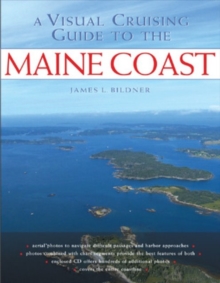 A Visual Cruising Guide to the Maine Coast, Mixed media product Book A Visual Cruising Guide to the Maine Coast, Mixed media product Book