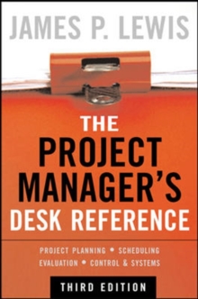 The Project Manager's Desk Reference, Hardback Book The Project Manager's Desk Reference, Hardback Book