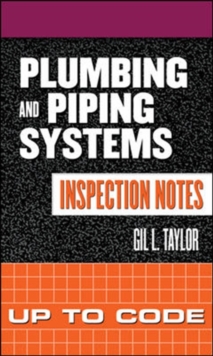 Plumbing and Piping Systems Inspection Notes: Up to Code