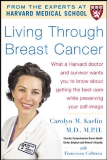 Living Through Breast Cancer - PB, Paperback / softback Book Living Through Breast Cancer - PB, Paperback / softback Book
