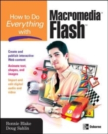 How to Do Everything with Macromedia Flash