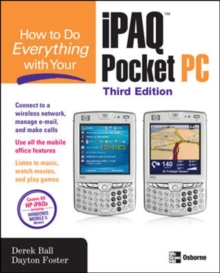 How to Do Everything with Your iPAQ Pocket PC, Third Edition