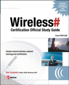 Wireless# Certification Official Study Guide (Exam PW0-050)