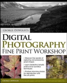 George DeWolfe's Digital Photography Fine Print Workshop