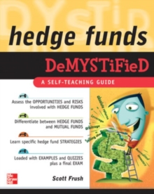 Hedge Funds Demystified, Paperback / softback Book Hedge Funds Demystified, Paperback / softback Book