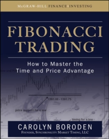 Fibonacci Trading: How to Master the Time and Price Advantage