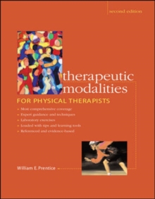 Therapeutic Modalities for Physical Therapists