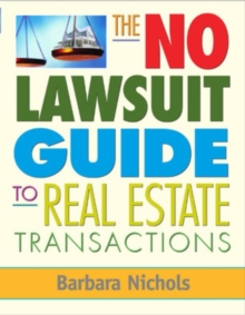 The No Lawsuit Guide to Real Estate Transactions