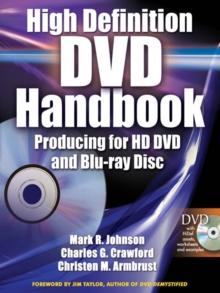 High-Definition DVD Handbook : Producing for HD-DVD and Blu-Ray Disc