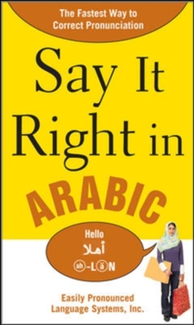 Say It Right in Arabic, Paperback / softback Book Say It Right in Arabic, Paperback / softback Book