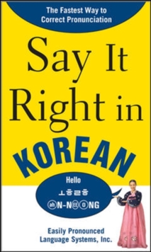 Say It Right in Korean, Paperback / softback Book Say It Right in Korean, Paperback / softback Book