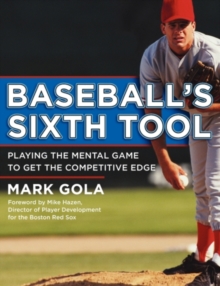 Baseball's Sixth Tool